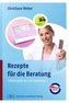 Rezepte für die Beratung