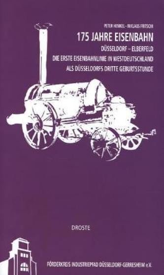 175 Jahre Eisenbahn Düsseldorf - Elberfeld