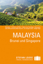 Stefan Loose Reiseführer Malaysia, Brunei und Singapore