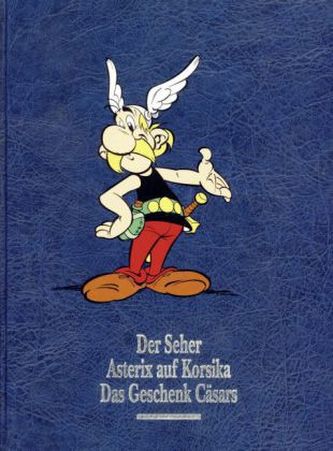 Der Seher. Asterix auf Korsika. Das Geschenk Cäsars