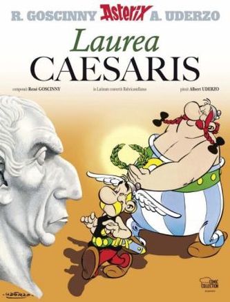 Asterix - Laurea Caesaris. Asterix - Die Lorbeeren des Cäsar, lateinische Ausgabe