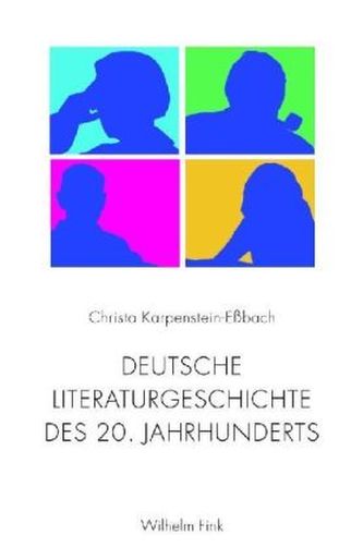 Deutsche Literaturgeschichte des 20. Jahrhunderts