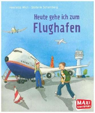 Heute gehe ich zum Flughafen - Maxi
