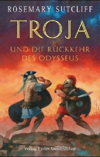 Troja und die Rückkehr des Odysseus