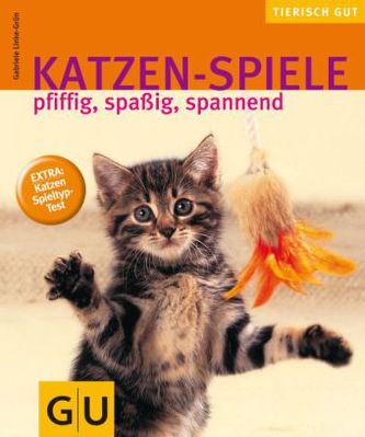 Katzen-Spiele - pfiffig, spaßig, spannend