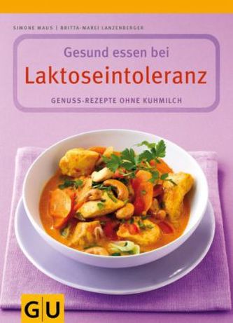Gesund essen bei Laktoseintoleranz