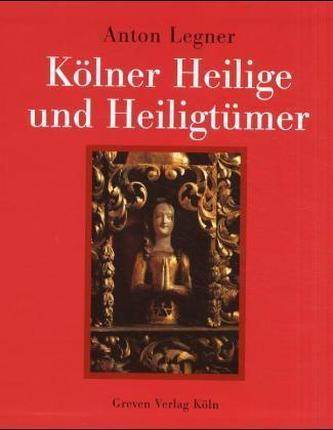 Kölner Heilige und Heiligtümer