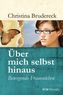 Über mich selbst hinaus