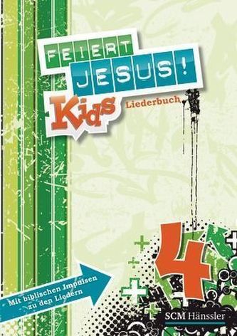 Feiert Jesus! Kids, Liederbuch. Bd.4