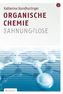 Organische Chemie für Ahnungslose