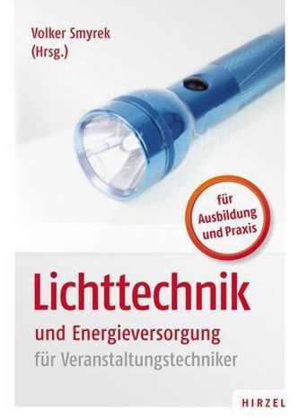 Lichttechnik und Energieversorgung für Veranstaltungstechniker
