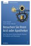 Besuchen Sie Ihren Arzt oder Apotheker. Bd.2