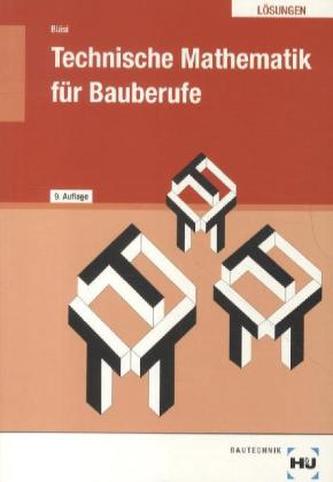 Technische Mathematik für Bauberufe, Lösungen