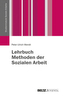Lehrbuch Methoden der Sozialen Arbeit