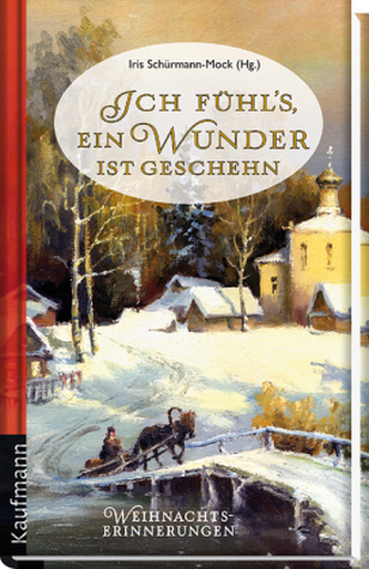 Ich fühl's, ein Wunder ist geschehn