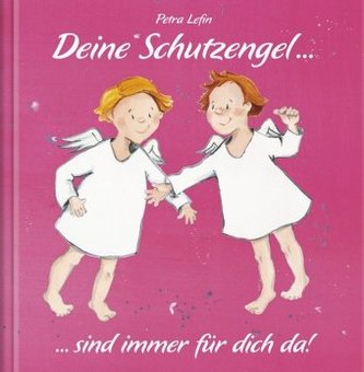 Deine Schutzengel ... sind immer für dich da!