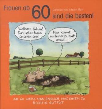Frauen ab 60 sind die besten!