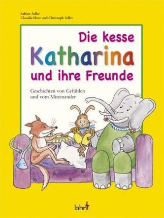 Die kesse Katharina und ihre Freunde