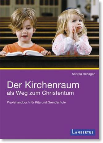 Der Kirchenraum als Weg zum Christentum