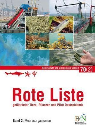 Rote Liste gefährdeter Tiere, Pflanzen und Pilze Deutschlands. Bd.2