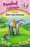 Ponyhof Liliengrün - Kim und Karuso