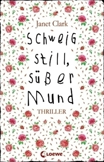 Schweig still, süßer Mund