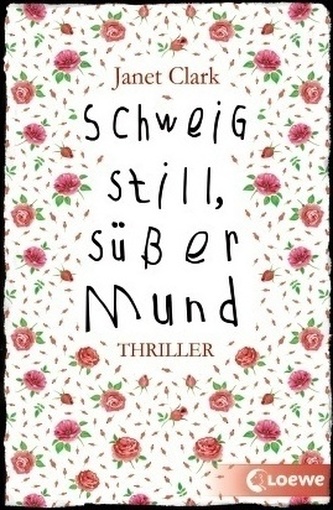 Schweig still, süßer Mund