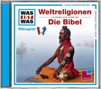 Weltreligionen / Die Bibel, 1 Audio-CD