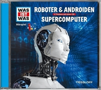 Roboter & Androiden / Supercomputer, 1 Audio-CD