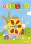 Mein buntes Malbuch Ostern - 1, 2, 3 ... Oster-Malerei