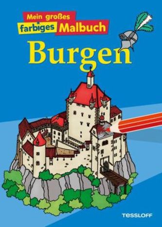 Mein großes farbiges Malbuch Burgen
