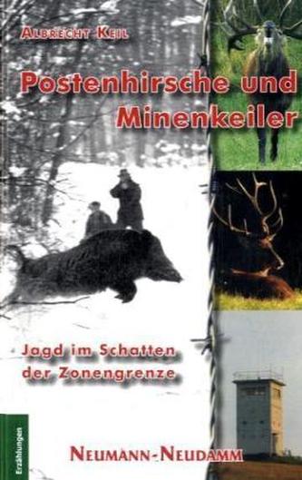 Postenhirsche und Minenkeiler