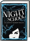 Night School - Du darfst keinem trauen