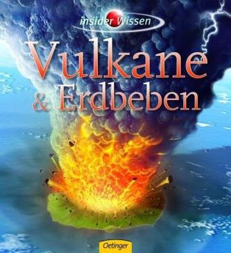 Insider Wissen - Vulkane & Erdbeben
