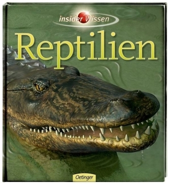 Insider Wissen - Reptilien Insider Wissen - Reptilien