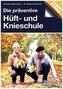 Die MHL Hüft- und Knieschule