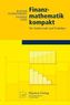 Finanzmathematik kompakt