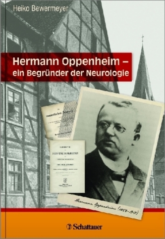 Hermann Oppenheim - ein Begründer der Neurologie
