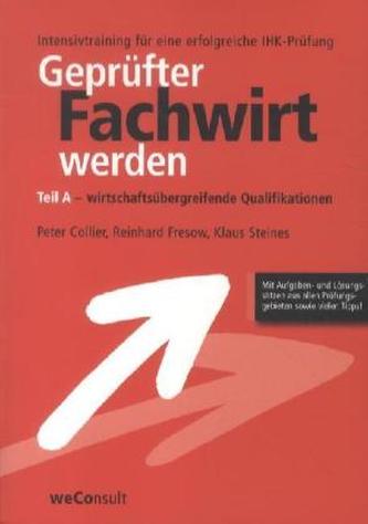Geprüfter Fachwirt werden. Tl.A