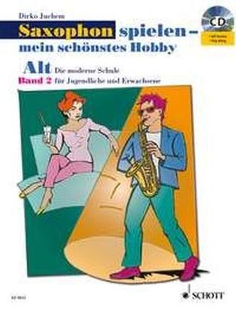 Saxophon spielen - mein schönstes Hobby, Alt-Saxophon, m. Audio-CD. Bd.2