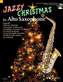 Jazzy Christmas for Alto Saxophone, m. Audio-CD