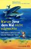 Warum Jona dem Wal nicht schmeckte