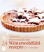 24 Winterwohlfühlrezepte für Genießer
