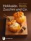 Hokkaido, Zucchini und Co.