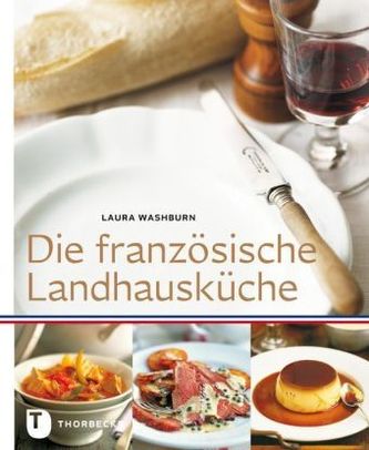 Die französische Landhausküche