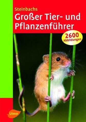 Steinbachs Großer Tier- und Pflanzenführer