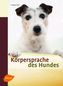 Körpersprache des Hundes