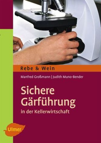 Sichere Gärführung in der Kellerwirtschaft