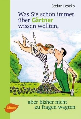 Was Sie schon immer über Gärtner wissen wollten, aber bisher nicht zu fragen wagten