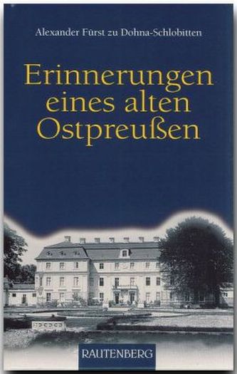 Erinnerungen eines alten Ostpreußen